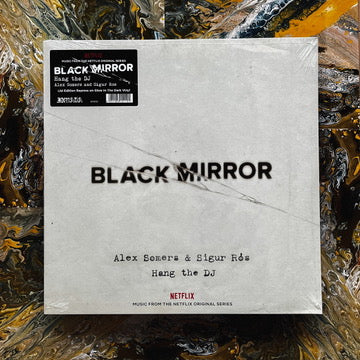 Black Mirror: Hang The DJ (Limited Edition Glow In The Dark Vinyl)