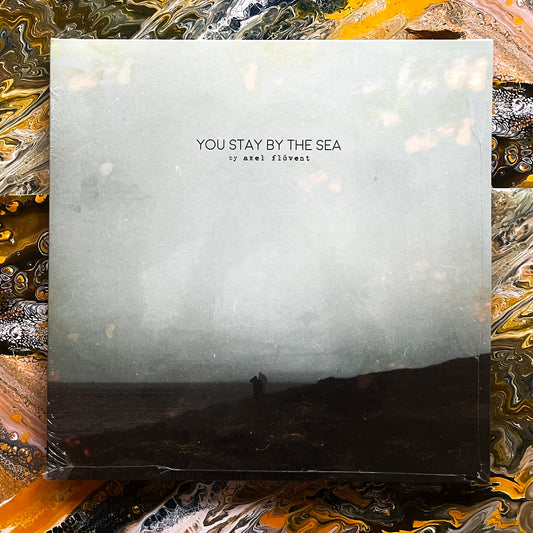 You Stay By The Sea