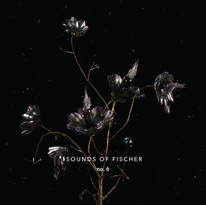 Sounds of Fischer No. 6 (7" Vinyl Limited Edition)