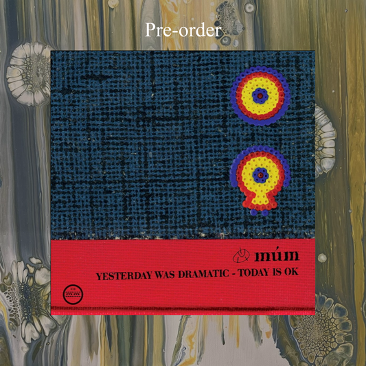 Yesterday Was Dramatic – Today Is OK (20th Anniversary Edition 2025 Repress)